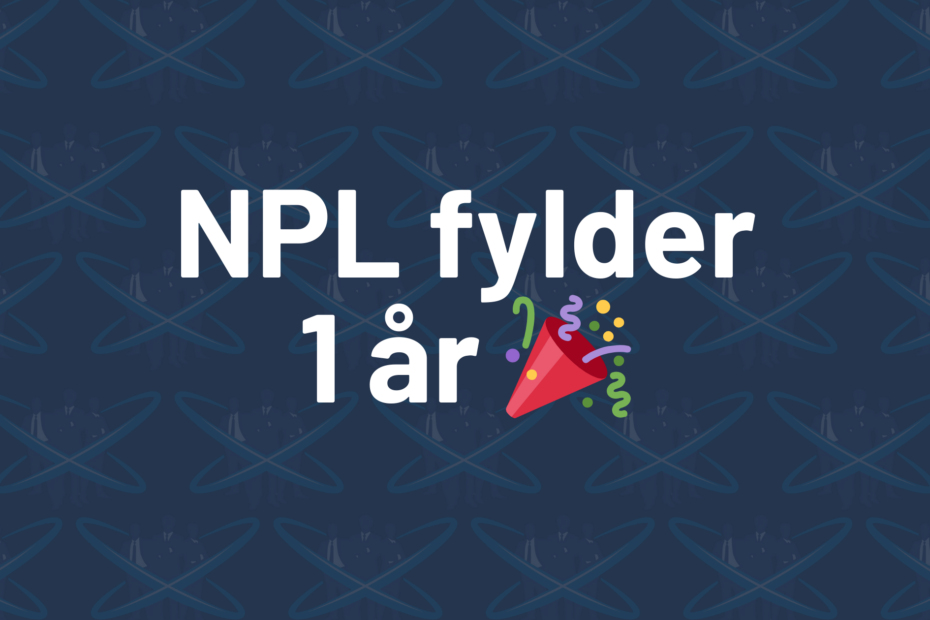 NPL fylder 1 år