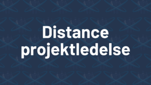 distance projektledelse